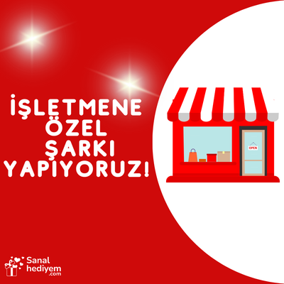 🎵İşletmene Özel Şarkı