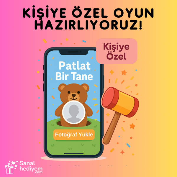 Kişiye Özel Oyun: Patlat Bir Tane